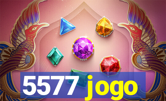 5577 jogo
